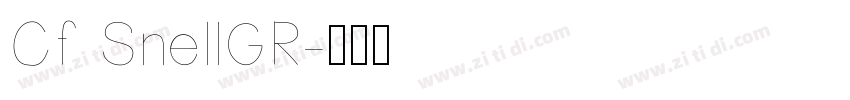 Cf SnellGR字体转换